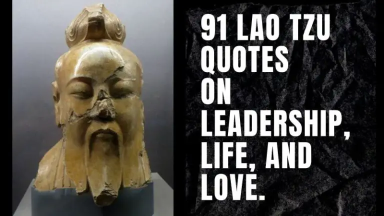 91 Lao Tzu Quotes on Leadership, Life, and Love